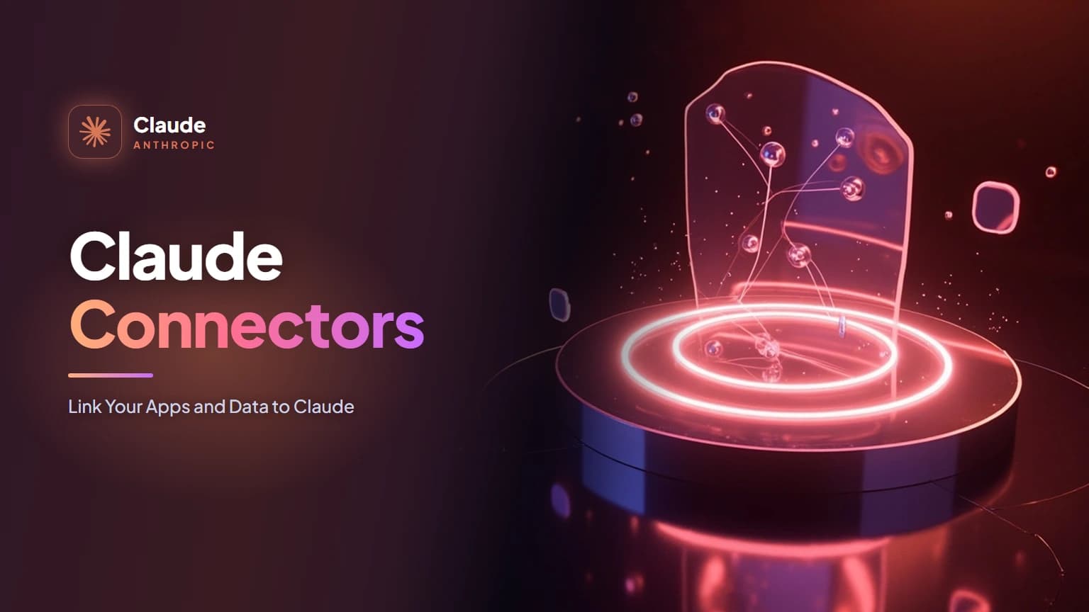 Claude Connectors: Link Your Apps and Data to Claude
