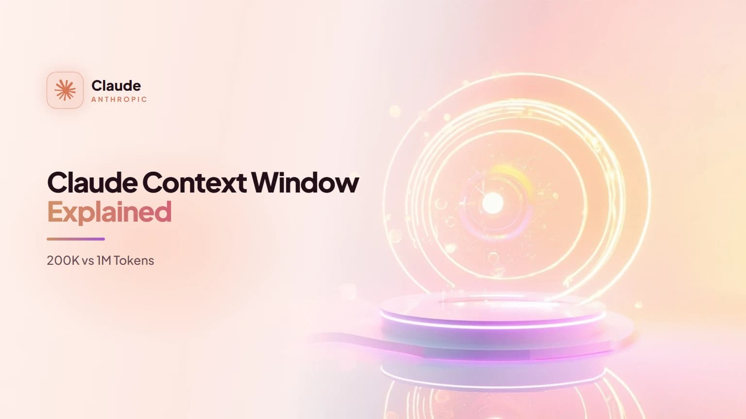 Claude Context Window Explained: 200K vs 1M Tokens