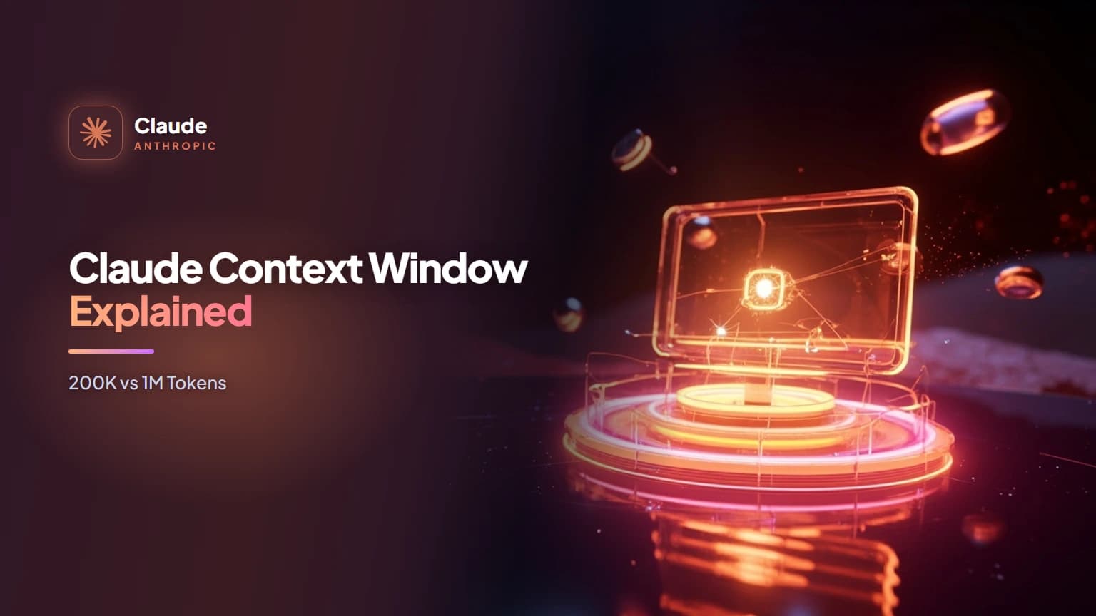 Claude Context Window Explained: 200K vs 1M Tokens