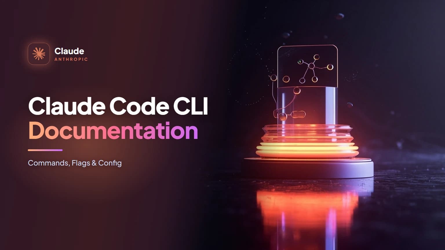 Claude Code CLI Documentation: Commands, Flags & Config