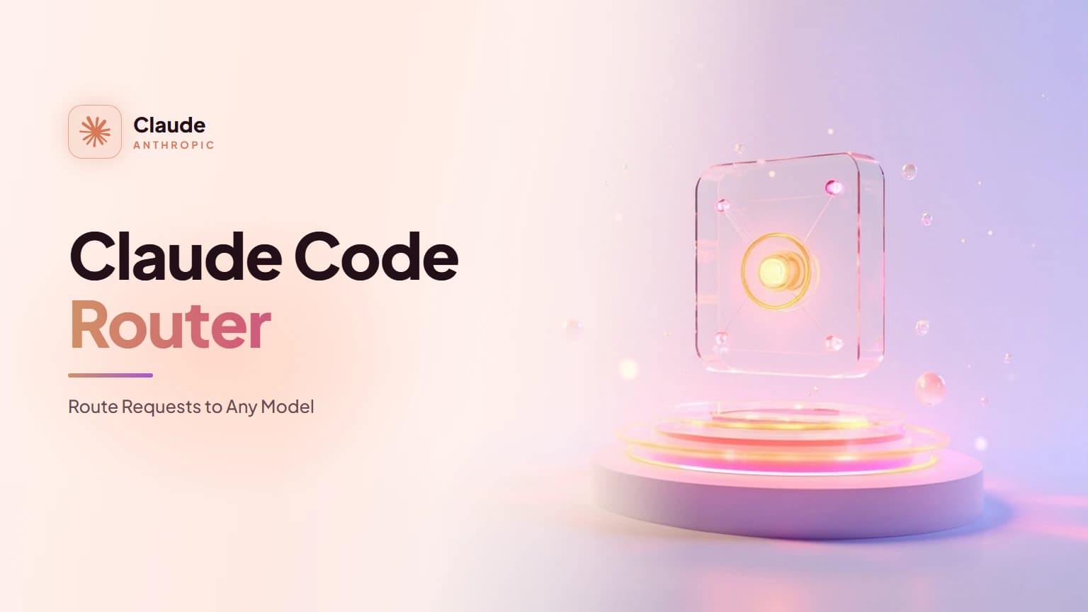 Claude Code Router: Route Requests to Any Model